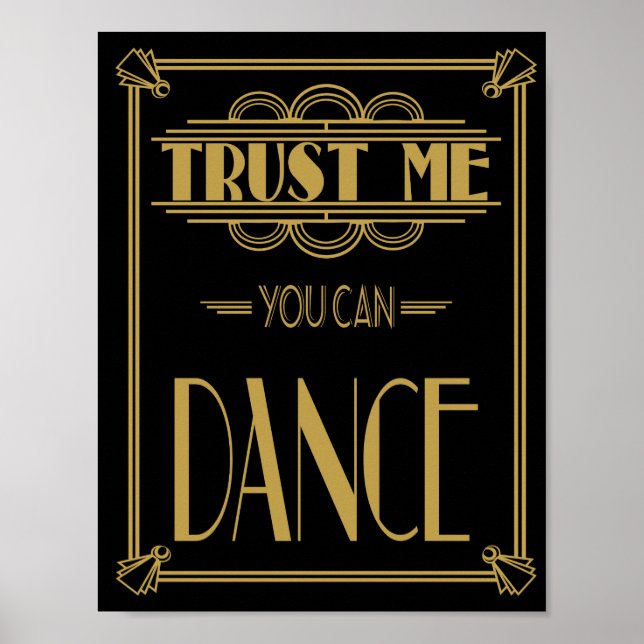 Art Deco Roaring 20's Trust me you can Dance print (Front)