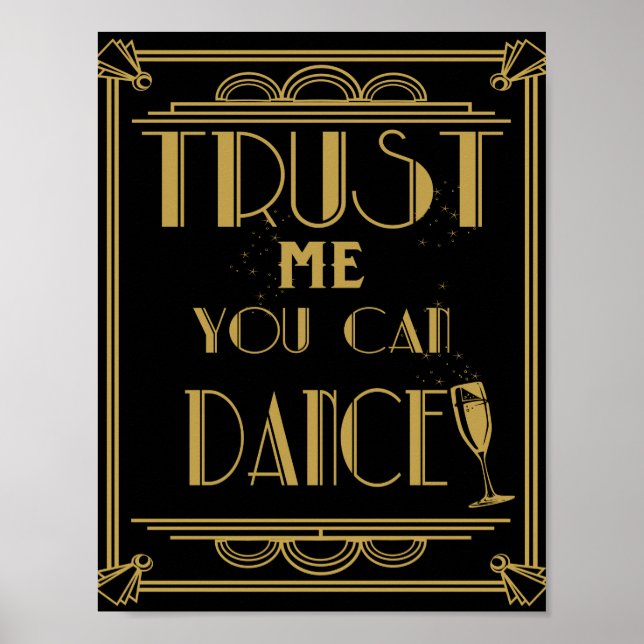 Art Deco Trust me you can dance Party print (Front)