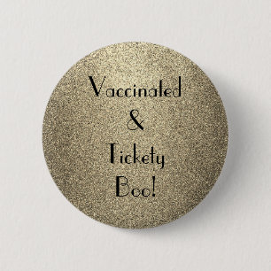 Art Deco Vaccinated and Tickety Boo 6 Cm Round Badge