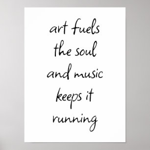 Art Fuels The Soul Poster