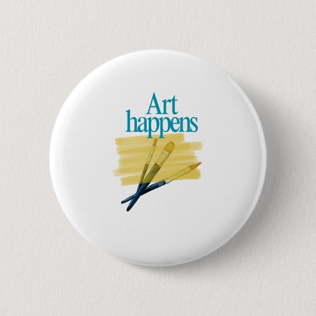 Art Happens 6 Cm Round Badge (Front)