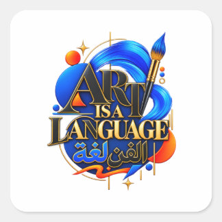 ART IS A LANGUAGE SQUARE STICKER