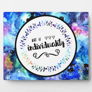 Art is Individuality Plaque