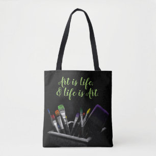 Art Is Life and Life Is Art Dark Artist Tote Bag