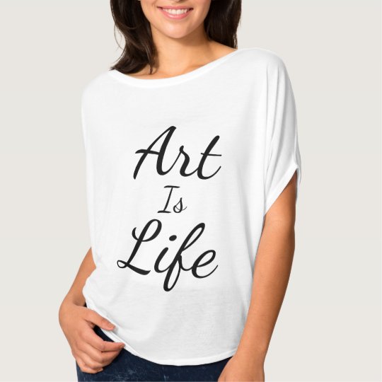 Art Is Life T-Shirt