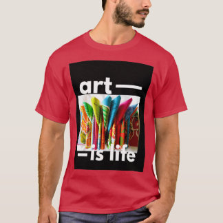 art is life T-Shirt