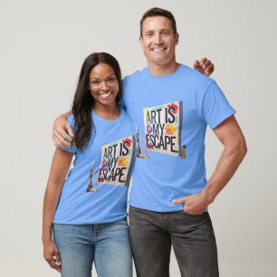 "Art is My Escape: Express Yourself in Style!" T-Shirt
