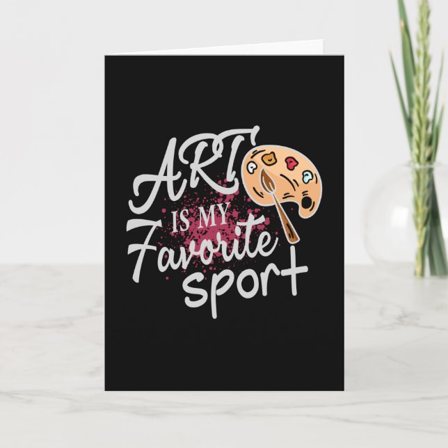 Art Is My Favorite Sport red Splash Card (Front)