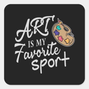 Art Is My Favourite Sport Square Sticker