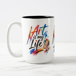 Art is my life Two-Tone coffee mug