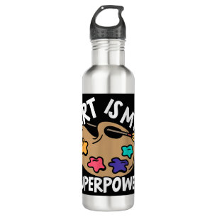 Art Is My Superpower Art Teacher Artist Painter Pa 710 Ml Water Bottle