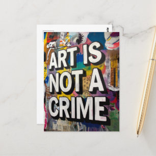 Art is Not a Crime Colorful Graffiti Postcard