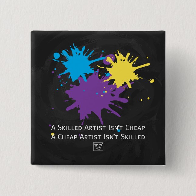 Art Isnt Cheap 15 Cm Square Badge (Front)