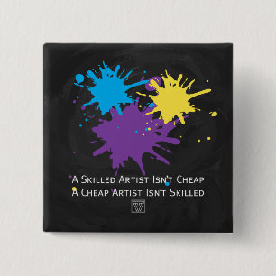 Art Isnt Cheap 15 Cm Square Badge