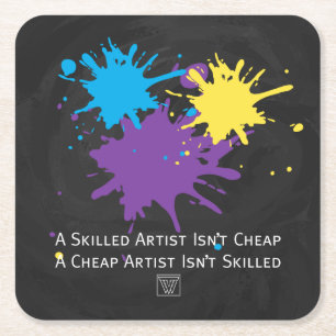 Art Isnt Cheap Square Paper Coaster