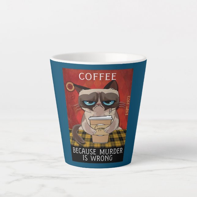 Art Painting Coffee Because Murder Is Wrong Cat Latte Mug (Front)