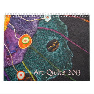 Art Quilts 2013 Calendar