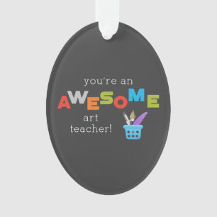 Art Teacher Appreciation Day Paint Brush, Awesome Ornament