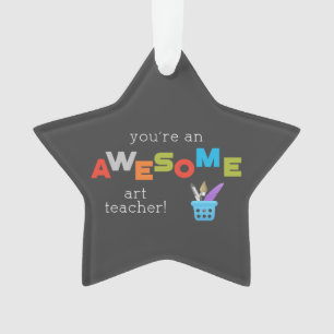 Art Teacher Appreciation Day Paint Brush, Awesome Ornament