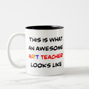 art teacher, awesome Two-Tone coffee mug