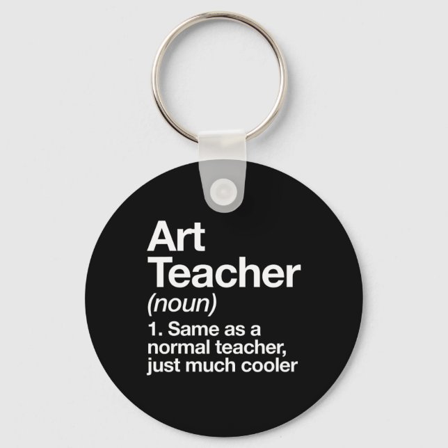 Art Teacher Definition Funny Byck To School First  Key Ring (Front)
