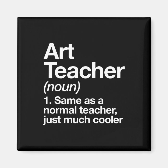 Art Teacher Definition Funny Byck To School First  Magnet (Front)