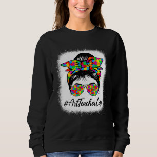 Art Teacher Messy Bun Supporting Autism Awareness Sweatshirt