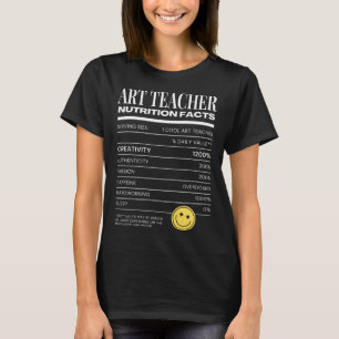 Art Teacher Nutrition Facts Teaching Costume T-Shirt