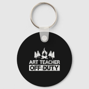 Art Teacher Off Duty Funny Artist Camping Gag Gift Key Ring