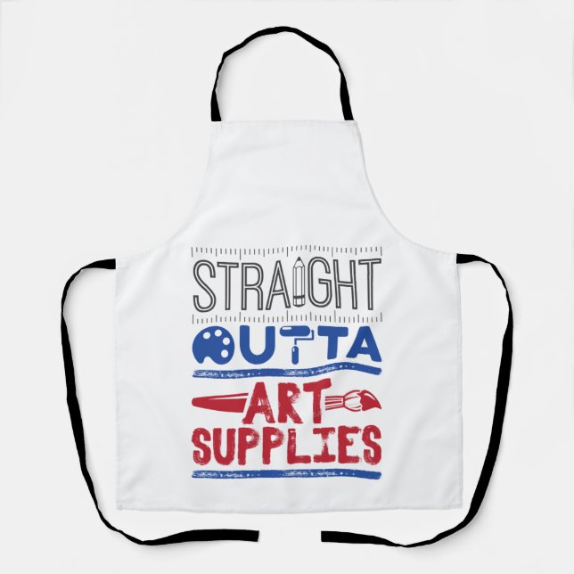 Art Teacher Straight Outta Art Supplies Apron (Front)