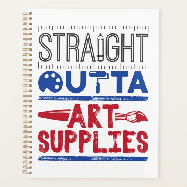 Art Teacher Straight Outta Art Supplies Planner (Front)