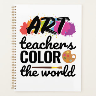 Art Teachers Colour the World Teacher Appreciation Planner