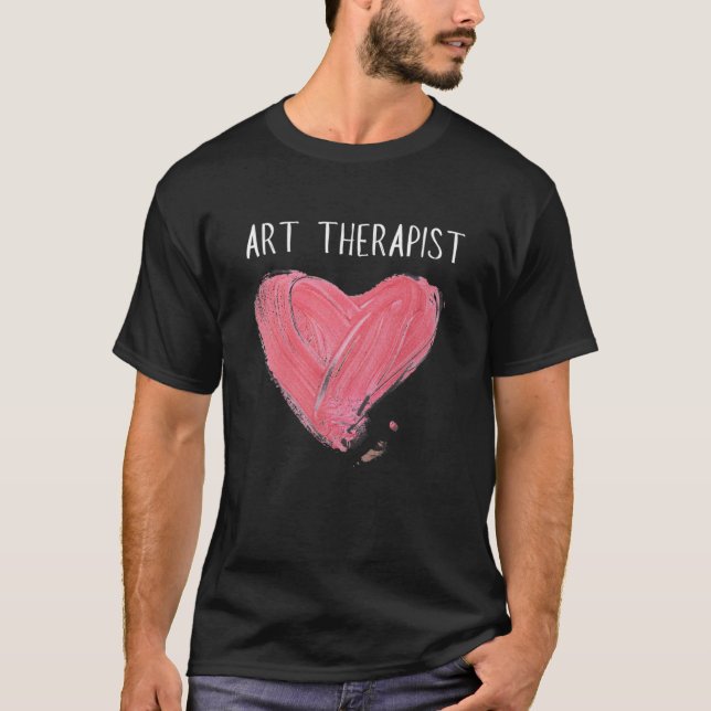 Art Therapist And Recreational Therapy Therapist R T-Shirt (Front)