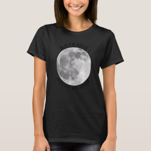 Artemis Mission August 29 2022 We Are Going To The T-Shirt