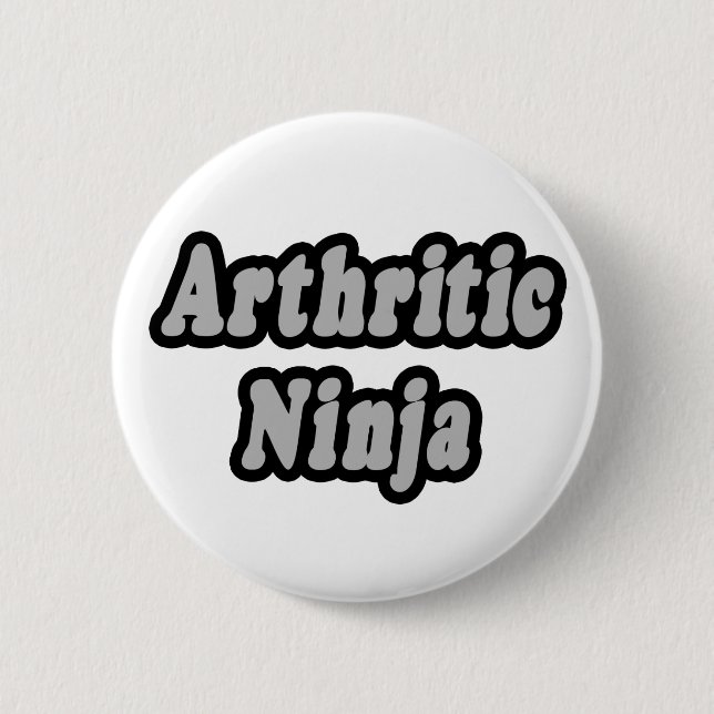 Arthritic Ninja 6 Cm Round Badge (Front)