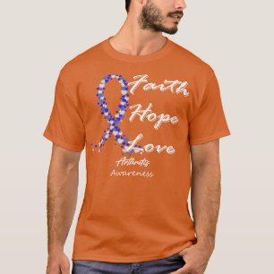 Arthritis Awareness Faith Hope Love In This Family T-Shirt