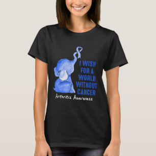 Arthritis Awareness I wish for a world without can T-Shirt
