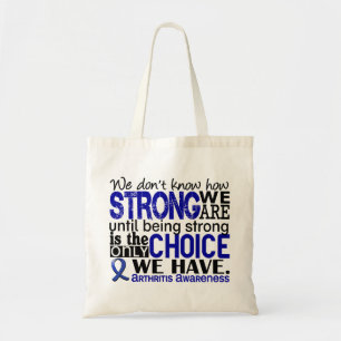 Arthritis How Strong We Are Tote Bag