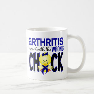 Arthritis Messed With The Wrong Chick Coffee Mug