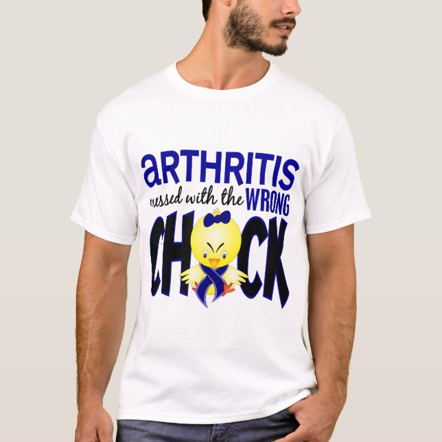 Arthritis Messed With The Wrong Chick T-Shirt (Front)