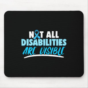 Arthritis Not All Disabilities are Visible Disabi Mouse Mat