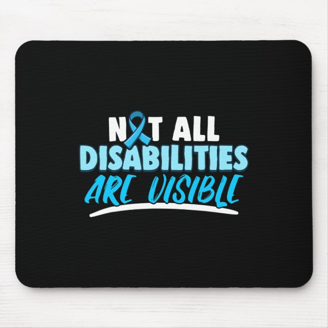 Arthritis Not All Disabilities are Visible  Disabi Mouse Mat (Front)
