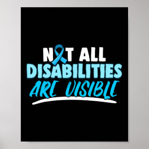 Arthritis Not All Disabilities are Visible  Disabi Poster