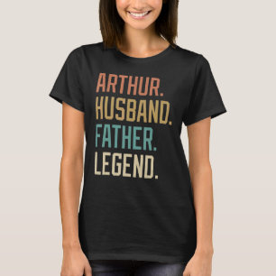 Arthur Husband Father Legend Father's Day Retro T-Shirt