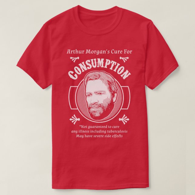 Arthur Morgans Cure for Consumption T-Shirt (Design Front)