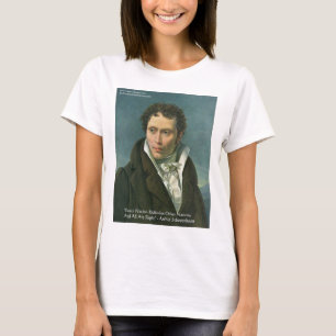Arthur Schopenhauer "Nations Ridicule" Quote Gifts T-Shirt