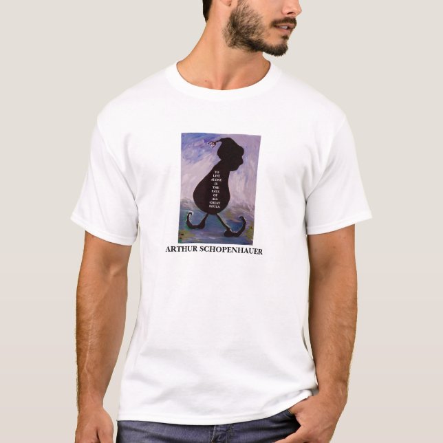 Arthur Schopenhauer Quote - Shirt (Front)