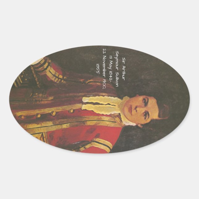 Arthur Seymour sullivan 1855 Oval Sticker (Front)
