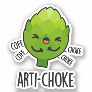 Arti-choke Funny Veggie Artichoke Pun 