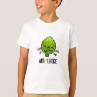 Arti-choke Funny Veggie Artichoke Pun 